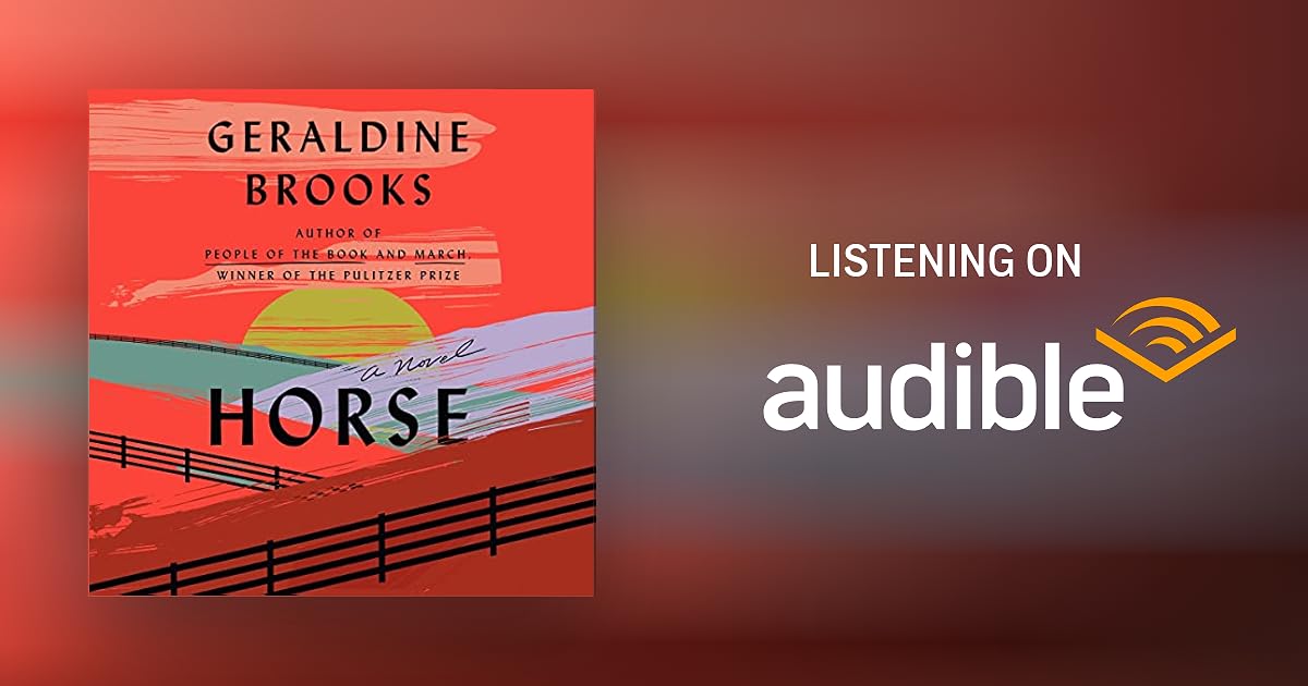 Horse by Geraldine Brooks - Audiobook - Audible.com